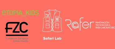 RAFER patrocina Safari Lab - Proyecto educativo de Etopia Kids y FCZ